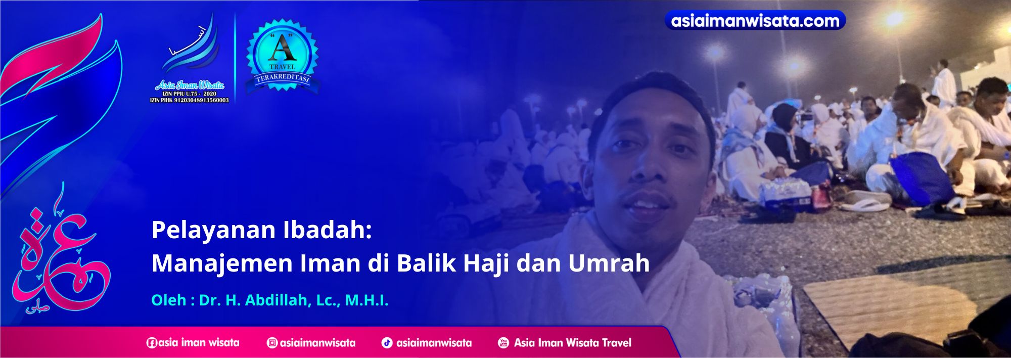 Pelayanan Ibadah: Manajemen Iman di Balik Haji dan Umrah