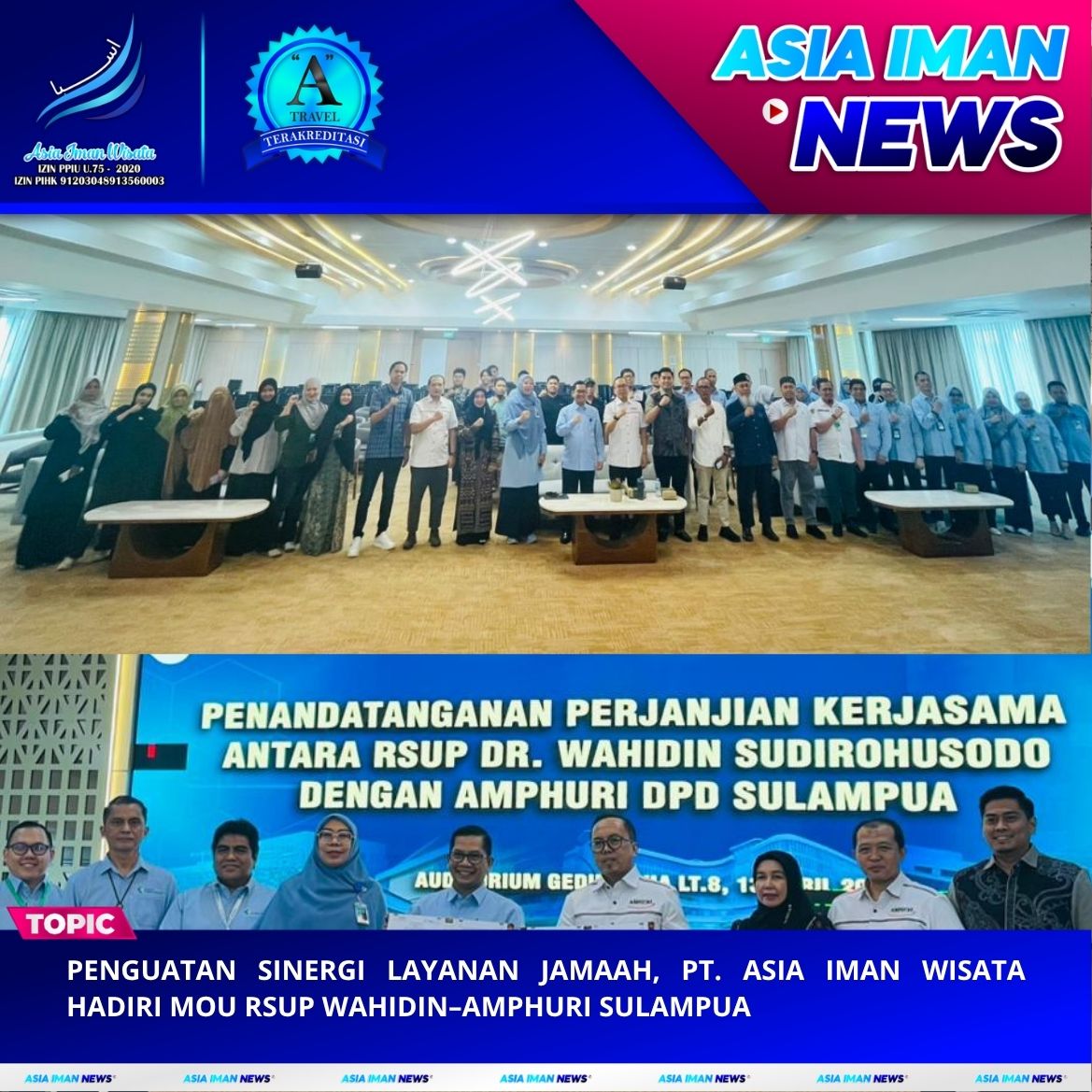 Penguatan Sinergi Layanan Jamaah, PT. Asia Iman Wisata Hadiri MoU RSUP Wahidin–AMPHURI Sulampua