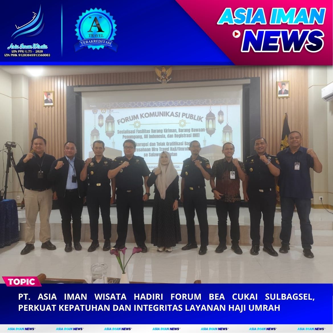 PT. Asia Iman Wisata Hadiri Forum Bea Cukai SulbagSel, Perkuat Kepatuhan dan Integritas Layanan Haji Umrah