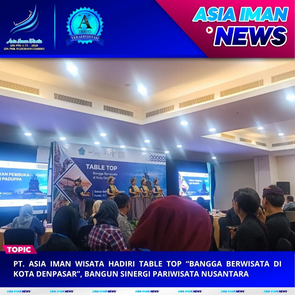 PT. Asia Iman Wisata Hadiri Table Top "Bangga Berwisata di Kota Denpasar", Bangun Sinergi Pariwisata Nusantara